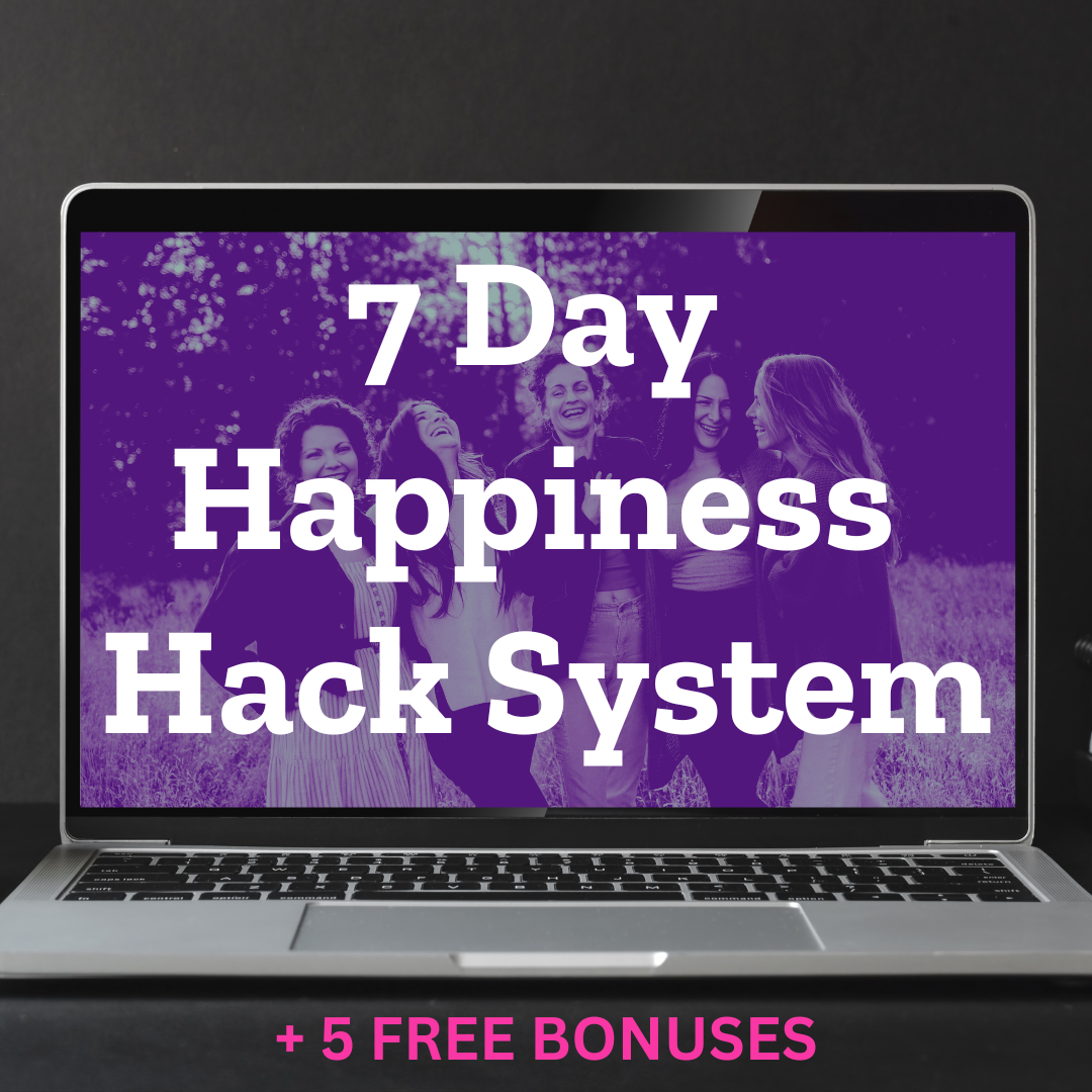 7 Day Happiness Hack System - PLEASE NOTE: THIS IS A PRE-SALE ONLY. ACCESS GRANTED ON 22nd JUNE 2025